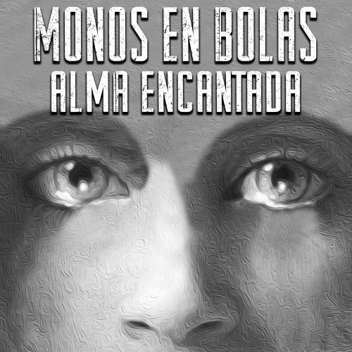 Monos en Bolas : Alma Encantada